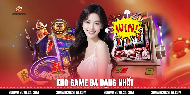 Kho game đa dạng nhất